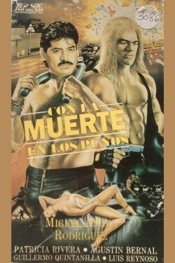 Con la muerte en los puños (1998) Con la muerte en los puños (1998)