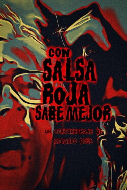 Con salsa roja sabe mejor (2021)