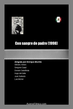 Con sangre de padre (1998)