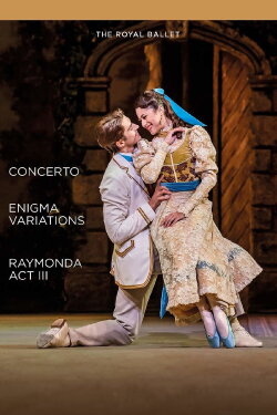Concerto / Enigma Variations / Raymonda Act III (Royal Ballet) (2019) Concerto / Enigma Variations / Raymonda Act III (Royal Ballet) (2019)