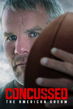 Concussed: The American Dream (2024) Concussed: The American Dream (2024)