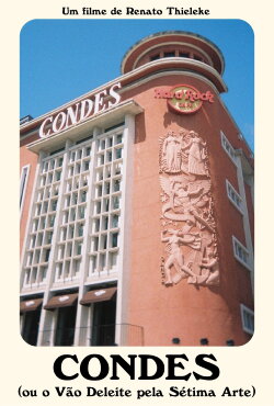 Condes (ou o Vão Deleite pela Sétima Arte) (2024) Condes (ou o Vão Deleite pela Sétima Arte) (2024)