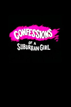 Confessions of a Suburban Girl (1992) Confessions of a Suburban Girl (1992)
