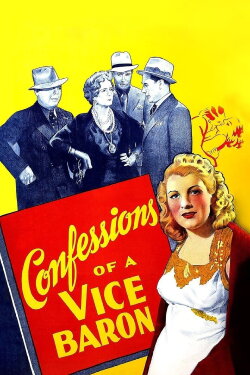 Confessions of a Vice Baron (1943) Confessions of a Vice Baron (1943)