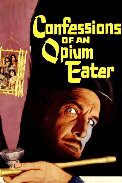 Confessions of an Opium Eater (1962) Confessions of an Opium Eater (1962)