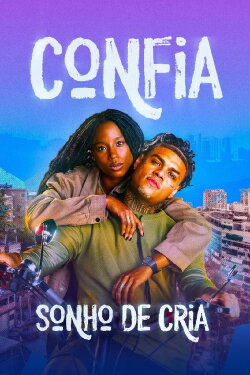 Confia: Sonho de Cria (2025) Confia: Sonho de Cria (2025)