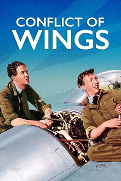 Conflict of Wings (1954) Conflict of Wings (1954)