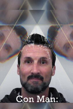 Conman: The Life and Crimes of Mark Acklom (2019) Conman: The Life and Crimes of Mark Acklom (2019)