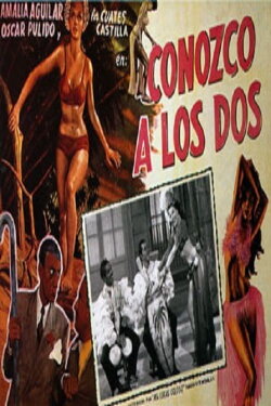 Conozco a los dos (1949) Conozco a los dos (1949)