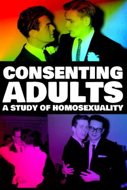 Consenting Adults: A Study of Homosexuality (1967) Consenting Adults: A Study of Homosexuality (1967)