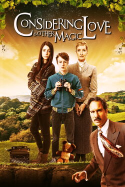 Considering Love and Other Magic (2017) Considering Love and Other Magic (2017)