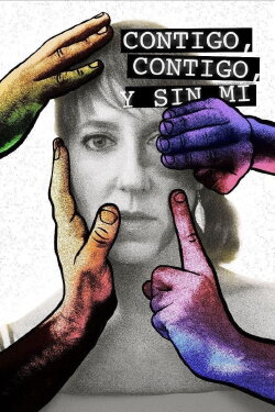Contigo, contigo y sin mí (2023) Contigo, contigo y sin mí (2023)
