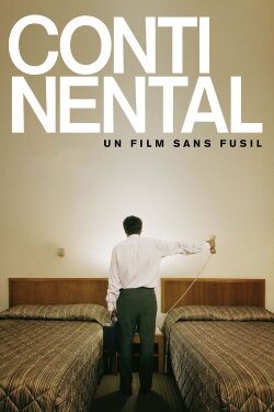 Continental, a Film Without Guns (2007) Continental, a Film Without Guns (2007)