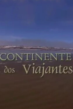 Continente dos Viajantes (2004) Continente dos Viajantes (2004)