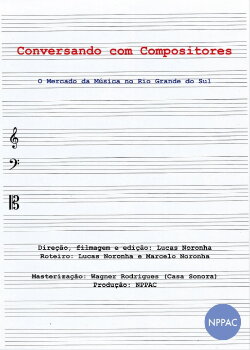 Conversando com Compositores: O Mercado da Música no Rio Grande do Sul (2020) Conversando com Compositores: O Mercado da Música no Rio Grande do Sul (2020)