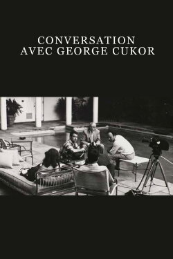 Conversation avec George Cukor (1969) Conversation avec George Cukor (1969)