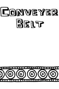 Conveyor Belt (2009) Conveyor Belt (2009)