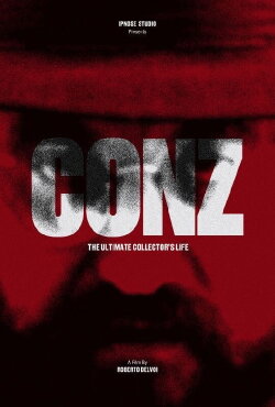 Conz. The ultimate collector's life (2021) Conz. The ultimate collector's life (2021)