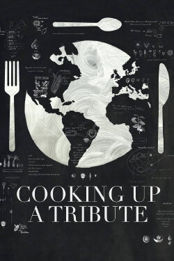 Cooking up a Tribute (2015) Cooking up a Tribute (2015)
