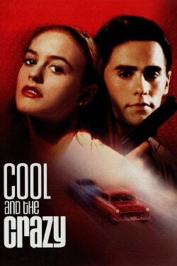 Cool and the Crazy (1994) Cool and the Crazy (1994)