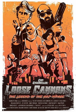 Cop Chronicles: Loose Cannons: The Legend of the Haj-Mirage (2018) Cop Chronicles: Loose Cannons: The Legend of the Haj-Mirage (2018)