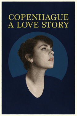 Copenhague: A Love Story (2016) Copenhague: A Love Story (2016)