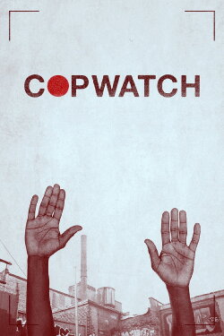 Copwatch (2017) Copwatch (2017)
