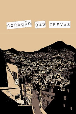 Coração das Trevas - De Braços Dados com o Bem e o Mal (2018) Coração das Trevas - De Braços Dados com o Bem e o Mal (2018)