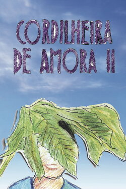 Cordilheira de Amora II (2015) Cordilheira de Amora II (2015)
