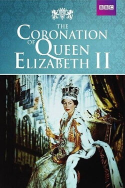 Coronation of Queen Elizabeth II (1953) Coronation of Queen Elizabeth II (1953)
