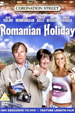 Coronation Street: Romanian Holiday (2009) Coronation Street: Romanian Holiday (2009)