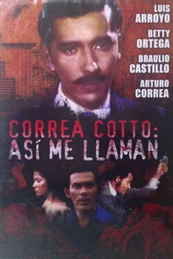 Correa Cotto: ¡así me llaman! (1968) Correa Cotto: ¡así me llaman! (1968)