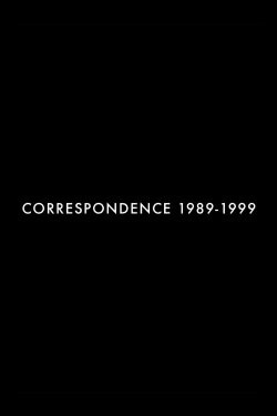 Correspondence 1989-1999 (2019) Correspondence 1989-1999 (2019)