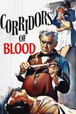 Corridors of Blood (1958) Corridors of Blood (1958)