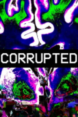 Corrupted (2022)
