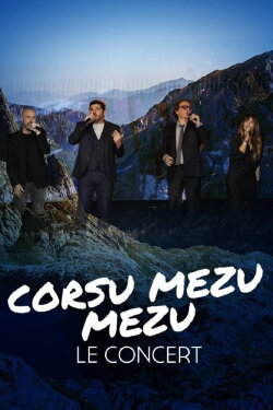 Corsu Mezu Mezu, le concert (2022) Corsu Mezu Mezu, le concert (2022)