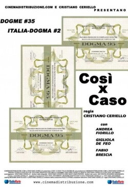 Così x Caso (2004) Così x Caso (2004)