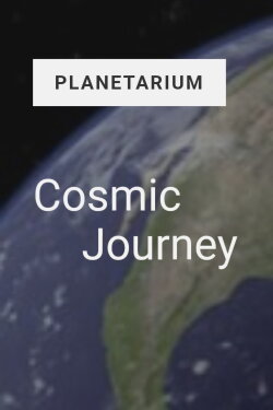 Cosmic Journey: A Solar System Adventure (2010) Cosmic Journey: A Solar System Adventure (2010)