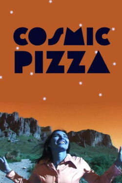 Cosmic Pizza (2022) Cosmic Pizza (2022)