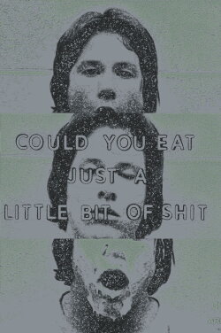 Could You Eat Just a Little Bit of Shit (1975) Could You Eat Just a Little Bit of Shit (1975)