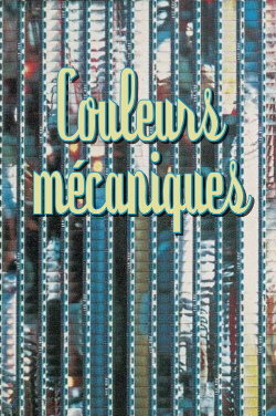 Couleurs mécaniques (1979)