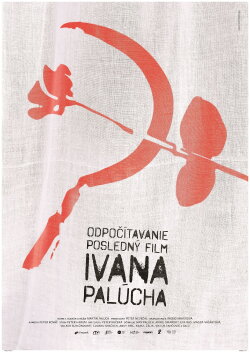 Countdown – The Last Film of Ivan Palúch (2022) Countdown – The Last Film of Ivan Palúch (2022)