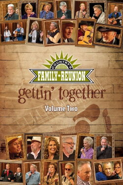 Country's Family Reunion: Gettin' Together (Vol. 2) (2011) Country's Family Reunion: Gettin' Together (Vol. 2) (2011)