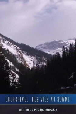 Courchevel, des vies au sommet (2019) Courchevel, des vies au sommet (2019)