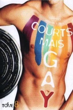 Courts mais Gay : Tome 8 (2004) Courts mais Gay : Tome 8 (2004)