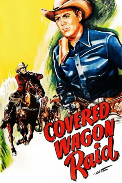Covered Wagon Raid (1950)