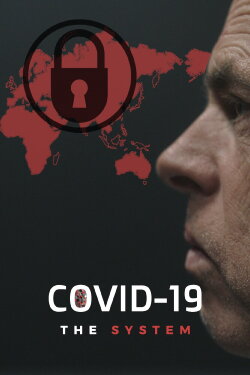 COVID-19: The System (2020) COVID-19: The System (2020)