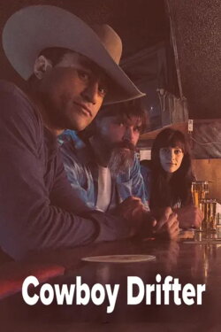 Cowboy Drifter (2022) Cowboy Drifter (2022)
