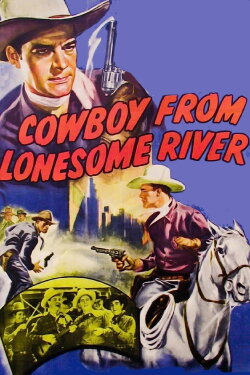 Cowboy from Lonesome River (1944) Cowboy from Lonesome River (1944)