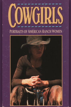 Cowgirls: Portraits of American Ranch Women (1985) Cowgirls: Portraits of American Ranch Women (1985)